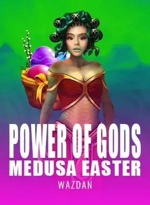 Power of Gods™: Medusa Easter